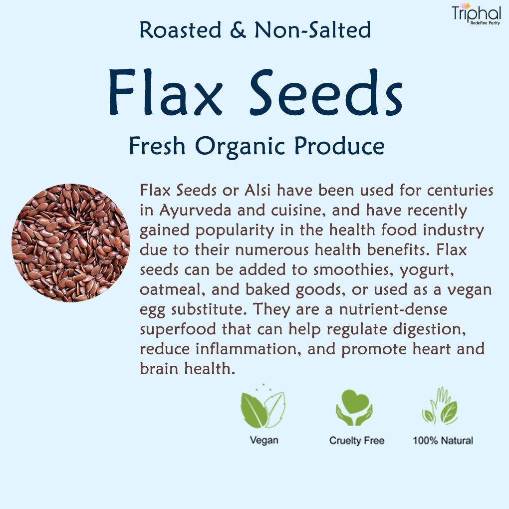 Organic Roasted Flax Seeds by Triphal - High in Fiber and Omega-3 Fatty Acids