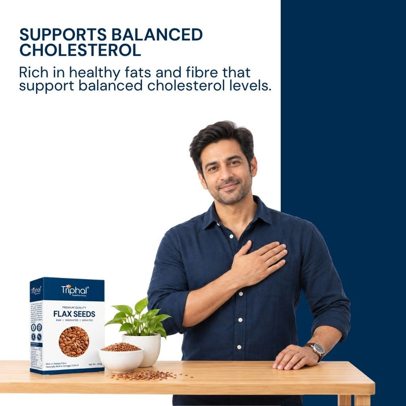 Flax Seeds with healthy fats and fibre supporting balanced cholesterol levels naturally.