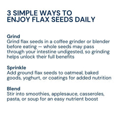 Three simple ways to enjoy nutritious Flax Seeds in everyday meals.