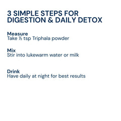 Triphal Triphala Powder — half tsp in lukewarm water or milk nightly for best results