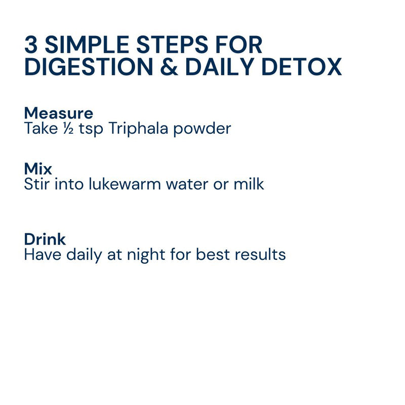 Triphal Triphala Powder — half tsp in lukewarm water or milk nightly for best results